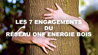 Les 7 engagements du réseau ONF énergie bois